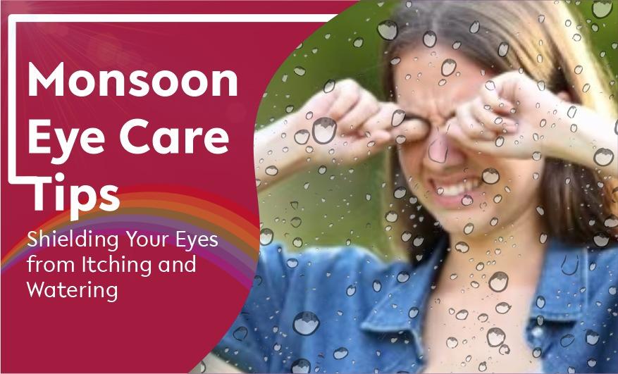 Eyecare in Rainy Season