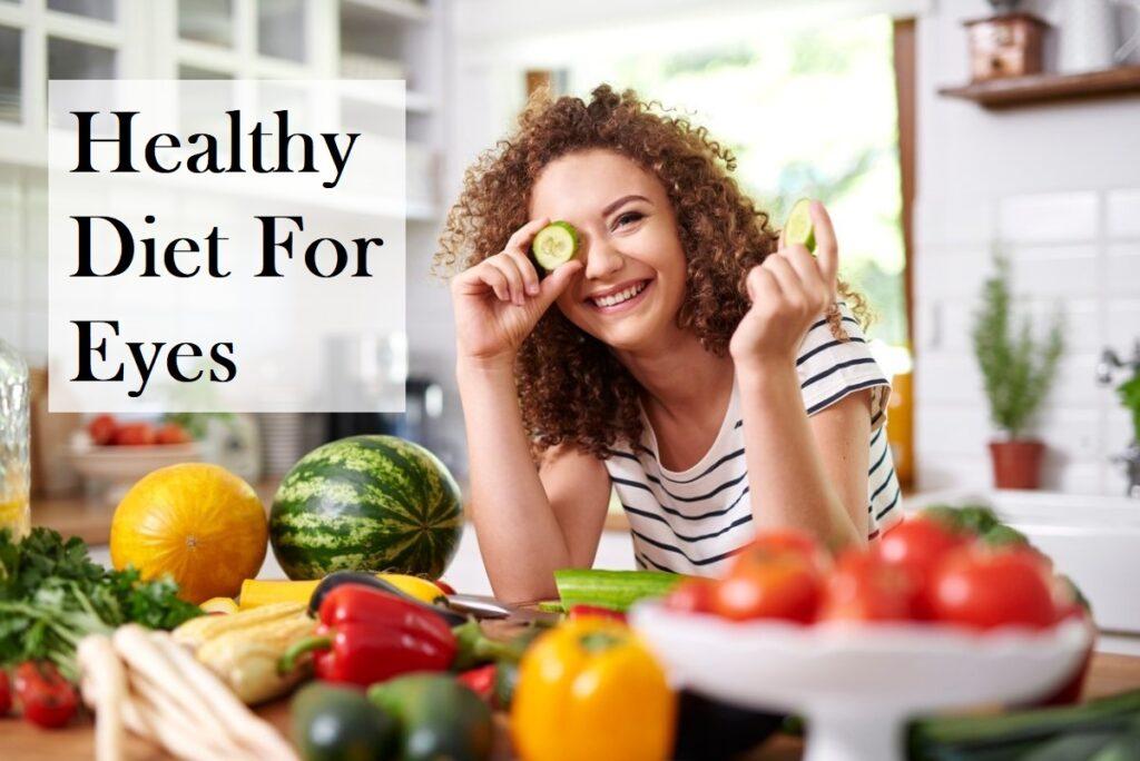 Healthy Diet For Eyes
